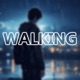 WALKING Single