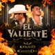 El Valiente Single