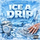 Ice a Drip Single