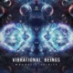 Vibrational Beings Single