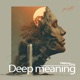 Deep Meaning Single