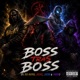 Boss Tras Boss feat Big Napah Jackie Jacob Yakkon Single