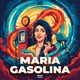 Maria Gasolina Single