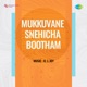 Mukkuvane Snehicha Bootham Original Motion Picture Soundtrack EP