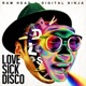 LOVE SICK DISCO