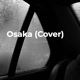 Osaka Cover Single