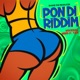 Pon Di Riddim Single