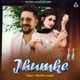 Jhumke Single