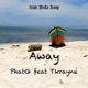 Away feat TKrayne Single