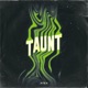 Taunt Single