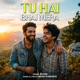 Tu Hai Bhai Mera Single