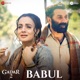 Babul From Gadar 2 Single