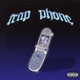 Trap Phone feat Joeytrippin Single