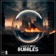 Bubbles Single