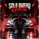 Solo quiero verte feat Dowi Single