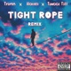 TIGHTROPE feat Hallel Remix Single