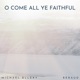 Adeste Fideles O Come All Ye Faithful Single