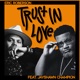 Trust In Love feat Jayshawn Champion Single