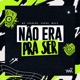 Não Era pra Ser Single