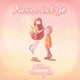 Never Let Go Single
