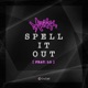 Spell It Out feat Lo Single