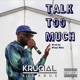 Talk Too Much Single