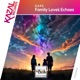 Family Love s Echoes Extended Mix Single
