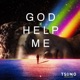 God Help Me Single