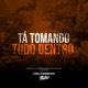 Ta Tomando Tudo Dento feat Mc Boka DJ Maurinho do Kit Single