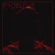 Problems Single