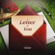 A Letter To You