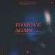 To Move Again Single
