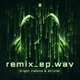 remix ep Wav Single