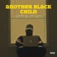 Another Black Child Single