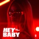 Hey Baby Single