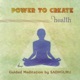 Power to Create Health EP