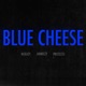 Blue Cheese Single feat Priceless Single