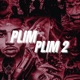 PLIM PLIM 2 0 feat JD Teyshon Single