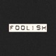 Foolish Single