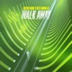 Walk Away Single