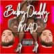 Baby Daddy Mad Single