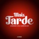 Mais Tarde Single