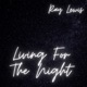 Living for the Night EP