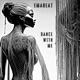 Dance With Me Single