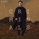 Criminals Live Acoustic Single