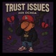 Trust issues feat Dlo2rico Single