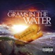 Grams In The Water Single