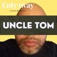 Uncle Tom Single