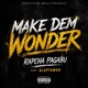 Make dem wonder feat Alaptawan Single