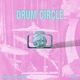 Drum Circle EP